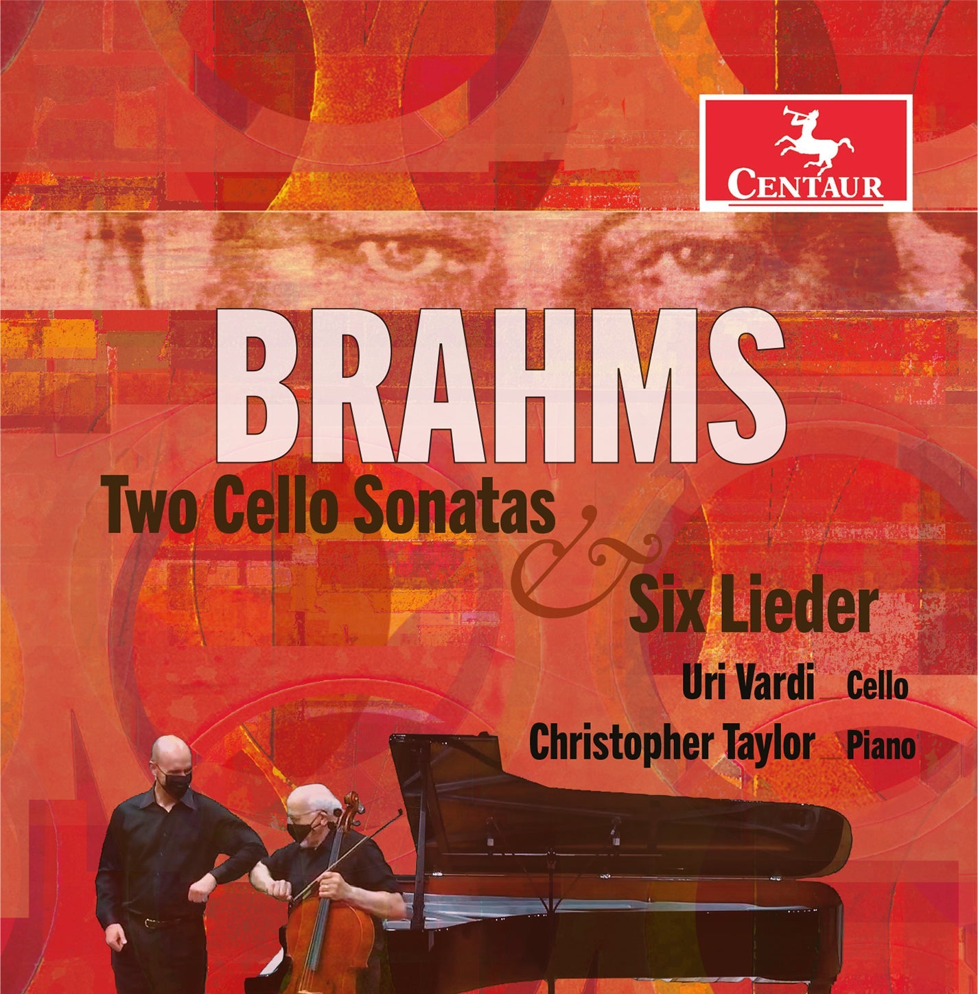 Brahms: Two Cello Sonatas & Six Lieder