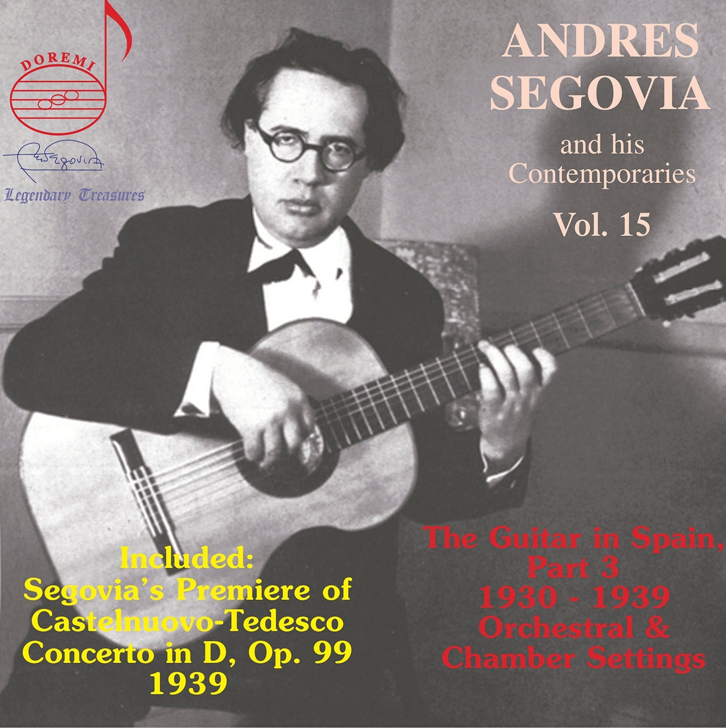 Segovia & His Contemporaries, Vol. 15