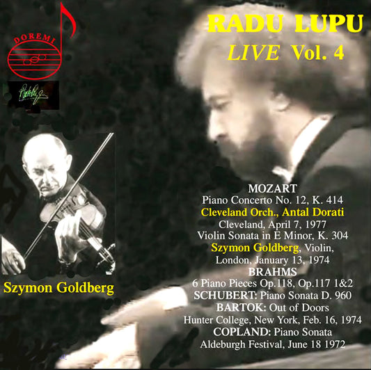 Radu Lupu Live, Vol. 4  Radu Lupu, Szymon Goldberg, Cleveland Orchestra