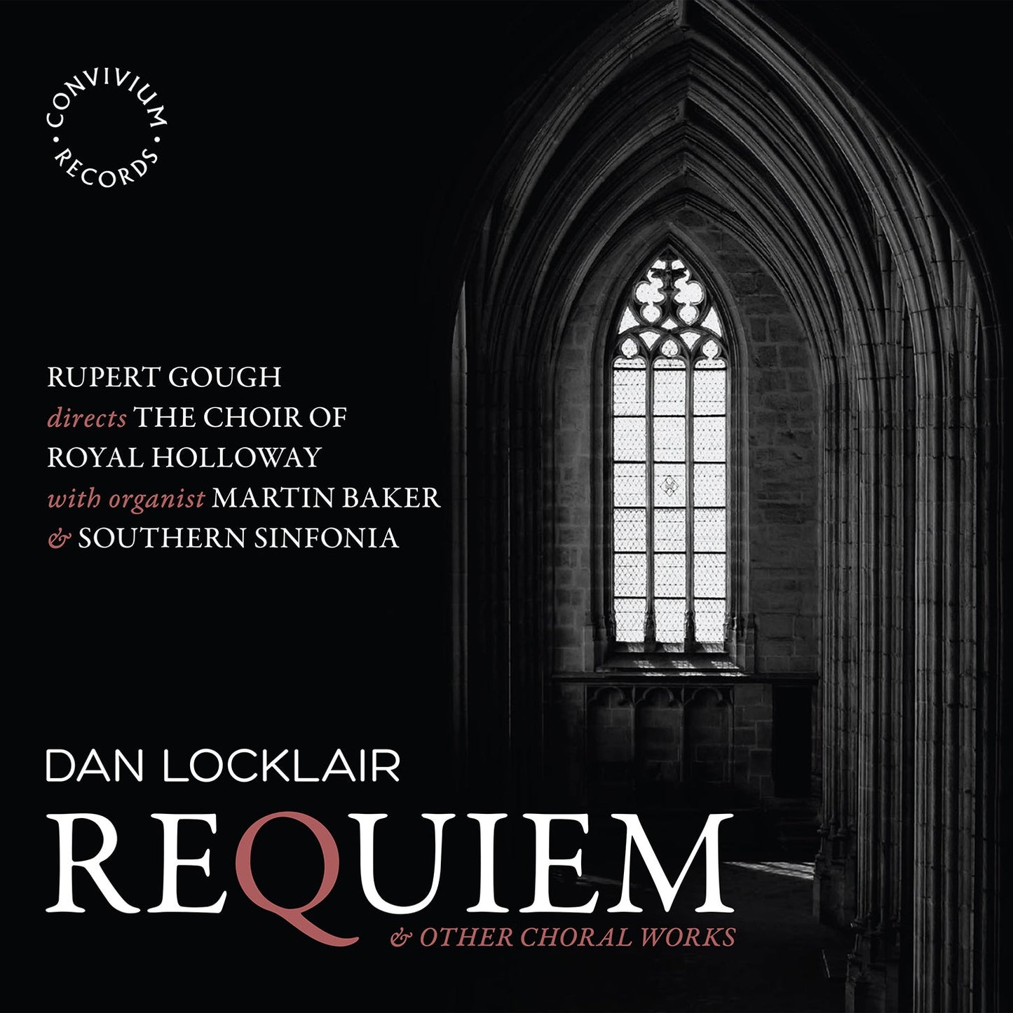 Locklair: Requiem  The Choir Of Royal Holloway, Hilary Cronin, Elisabeth Paul, Christopher Willoughby, Geoff Williams,