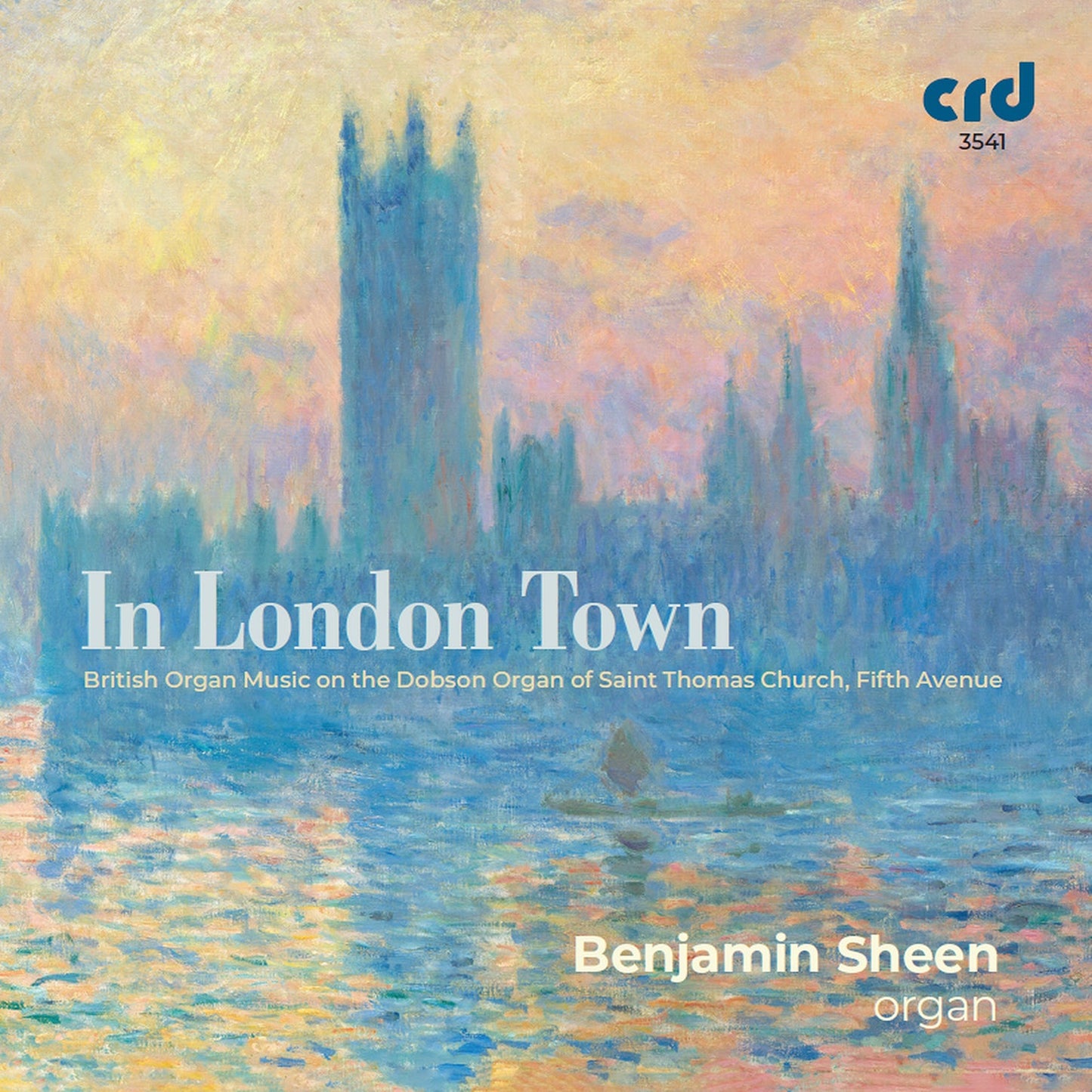 In London Town - British Organ Music On The Dobson Organ Of