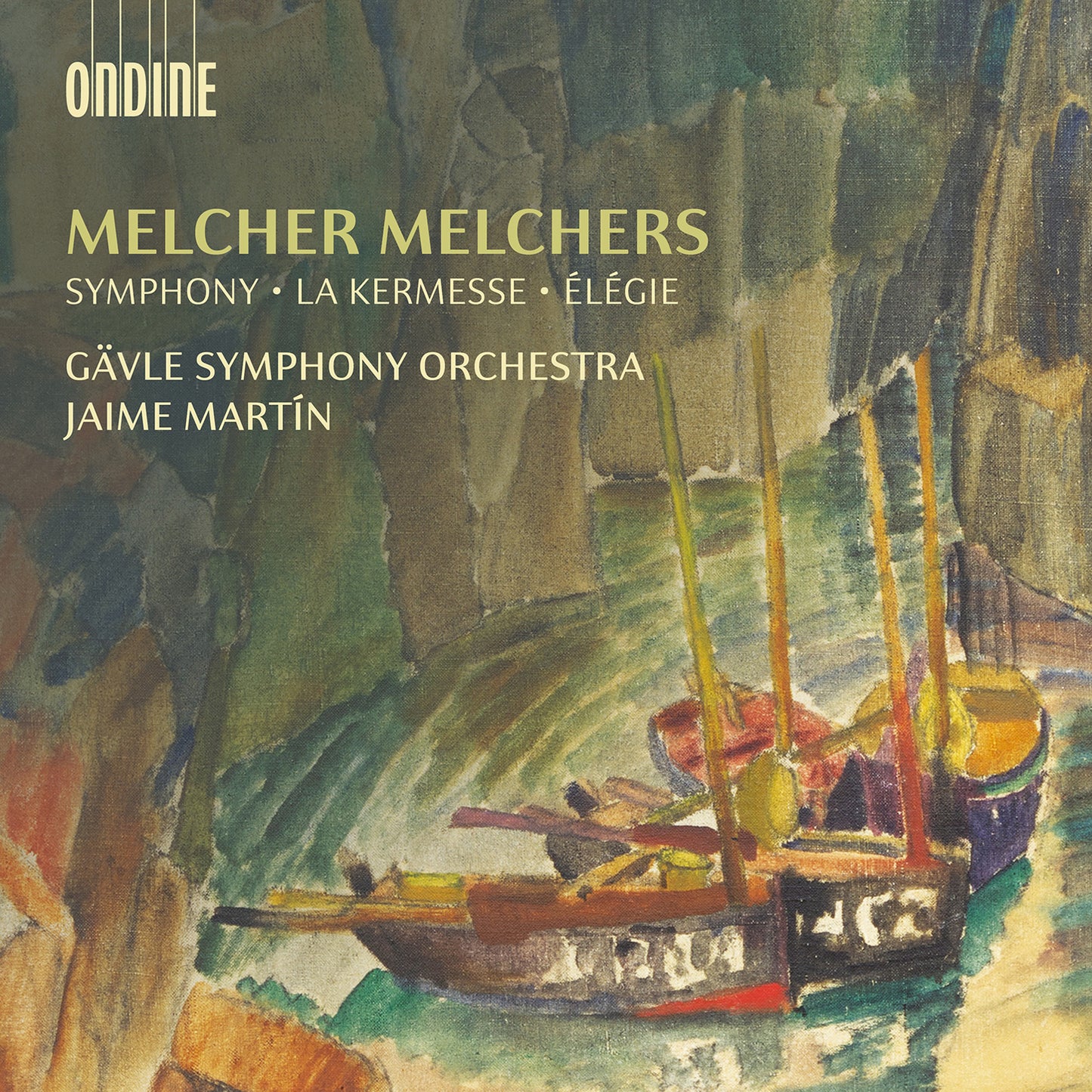 Melchers: Symphony In D Minor; La Kermesse; Elegie