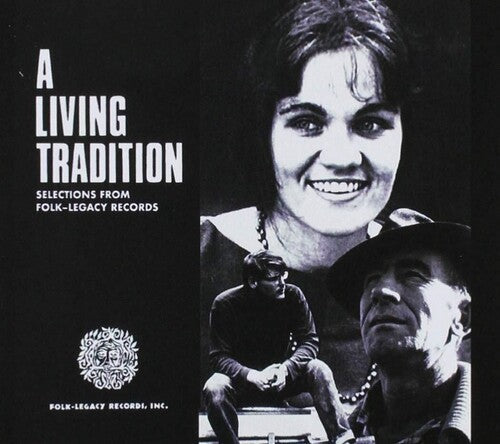 A Living Tradition: Selection from Folk-Legacy Recordings