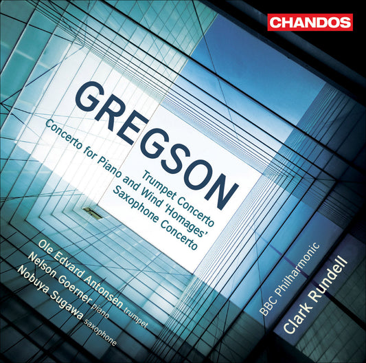 Gregson: Trumpet Concerto - Homages - Saxophone Concerto