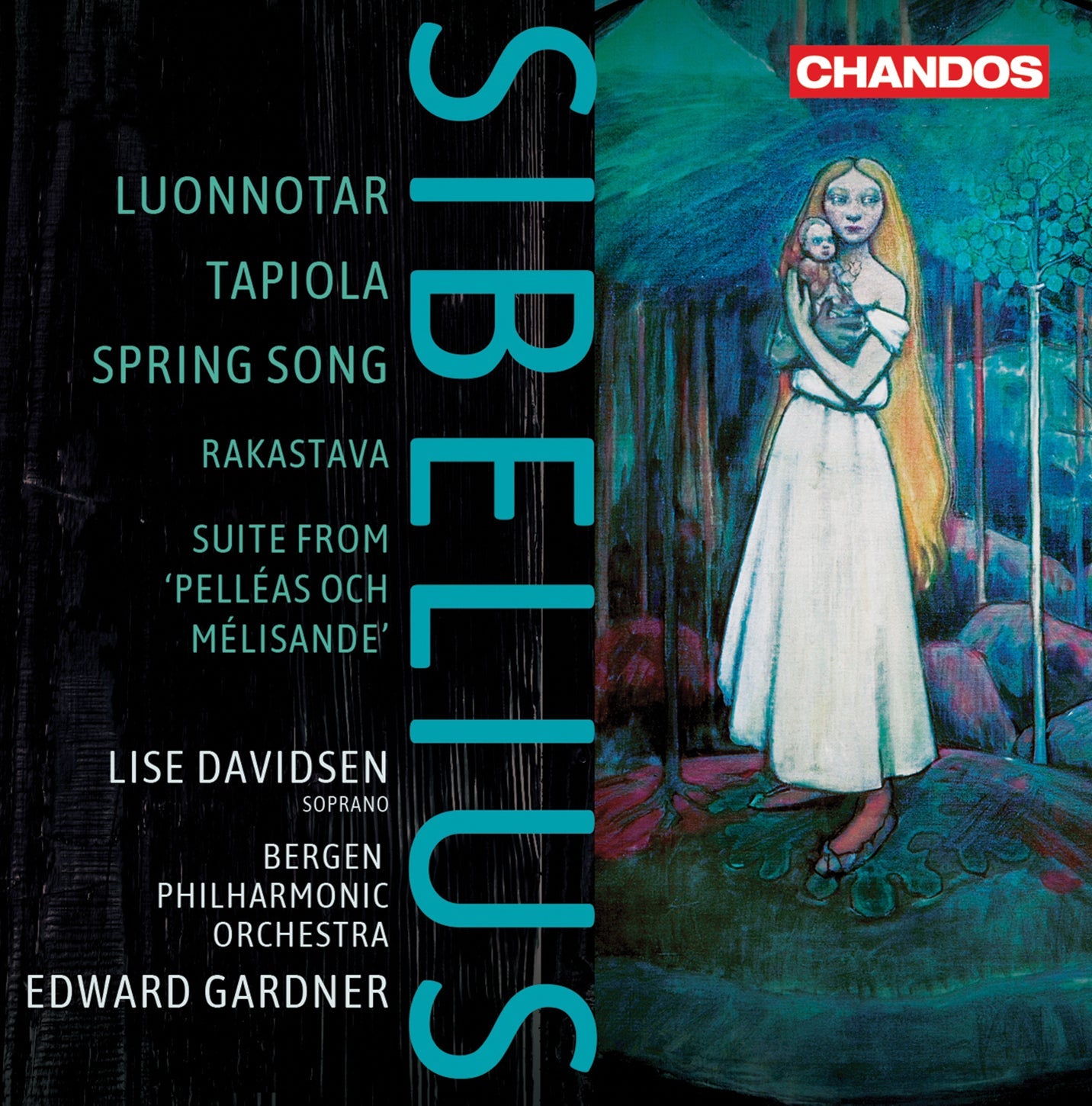 Sibelius: Luonnotar - Tapiola - Spring Song - Rakastava - Pe