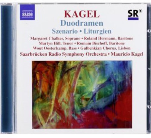 KAGEL: Szenario / Duodramen / Liturgien