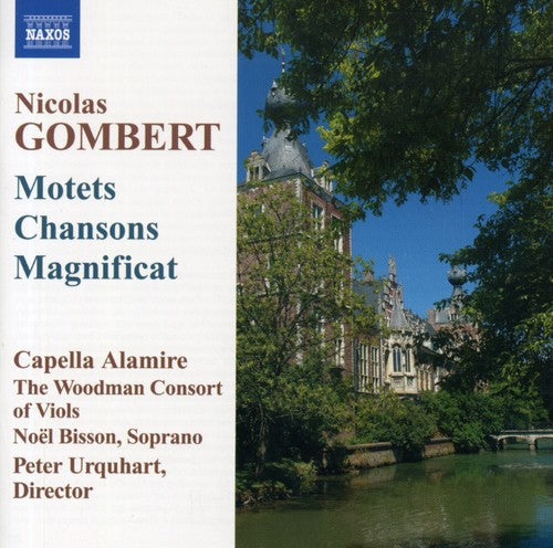 Gombert, N.: Motets and Chansons