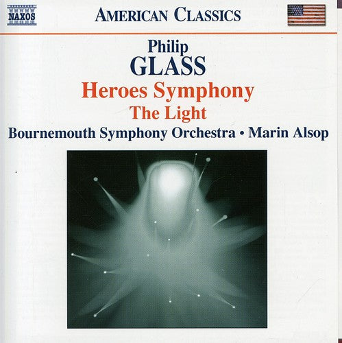 GLASS: Symphony No. 4, 'Heroes' / The Light