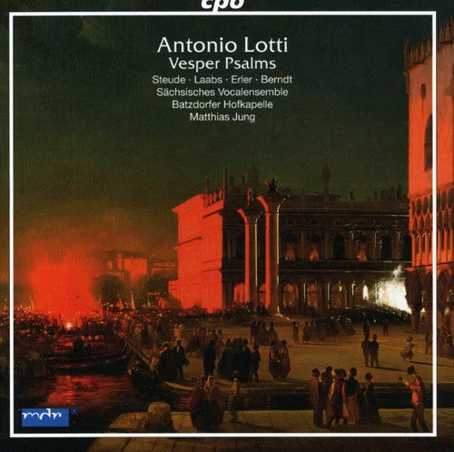 LOTTI: Dixit Dominus / Laudate pueri / Credidi / Laudate Dom