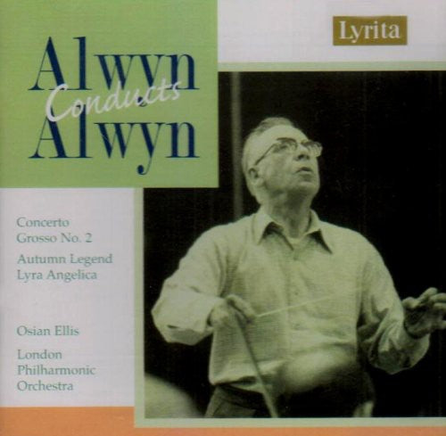 Alwyn: Concerto grosso No. 2 - Autumn Legend - Harp Concerto