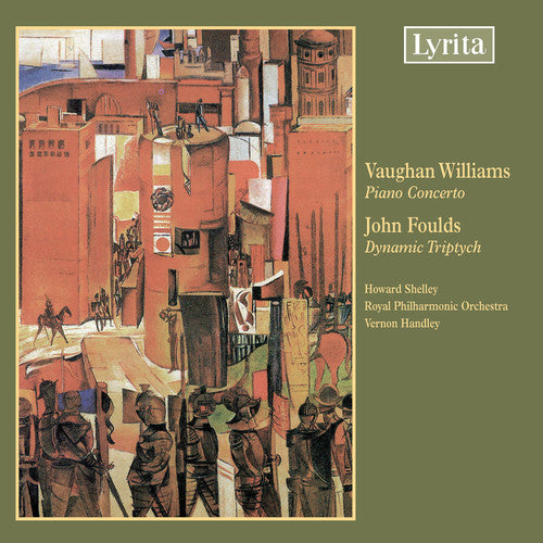 Vaughan Williams: Piano Concerto – Foulds: Dynamic Triptych,