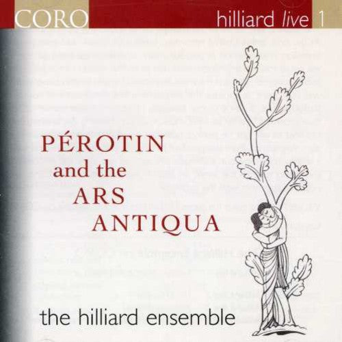 HILLIARD LIVE, Vol. 1 - Perotin and the Ars Antiqua