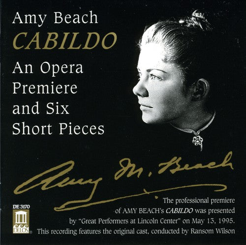 Beach, A.: Cabildo [Opera] / Hermit Thrush at Eve / Give Me
