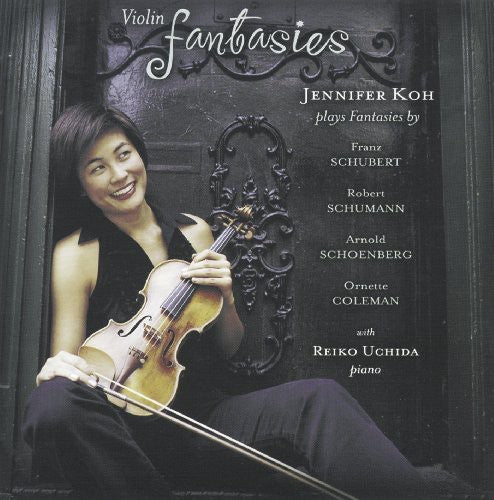 SCHUBERT / SCHUMANN / SCHOENBERG / COLEMAN: Violin Fantasies