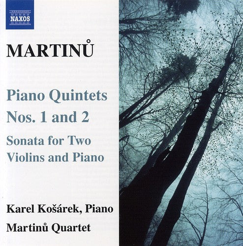 Martinu: Piano Quintets Nos. 1 & 2 / Sonata for 2 Violins an