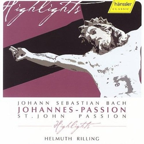 Bach: St. John Passion, BWV 245 (Highlights) / Rilling, Bach-Collegium Stuttgart