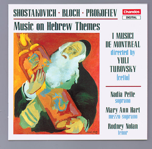 SHOSTAKOVICH: From Jewish Folk Poetry / BLOCH: From Jewish L