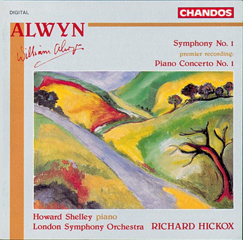 ALWYN: Symphony No. 1 / Piano Concerto No. 1