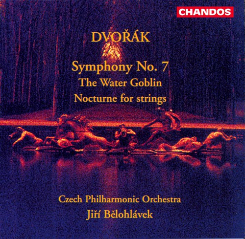 DVORAK: Symphony No. 7 / Nocturne / Vodnik (The Water Goblin