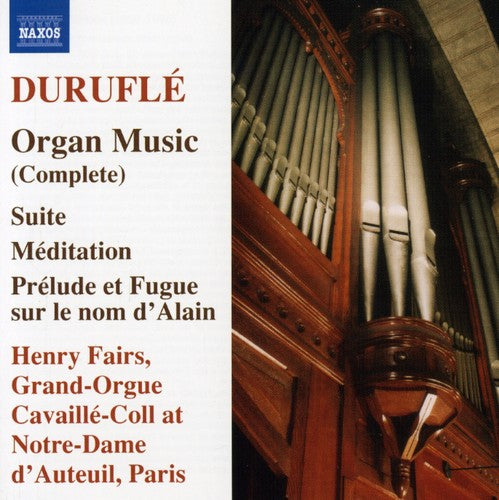 DURUFLE: Organ Music (Complete)