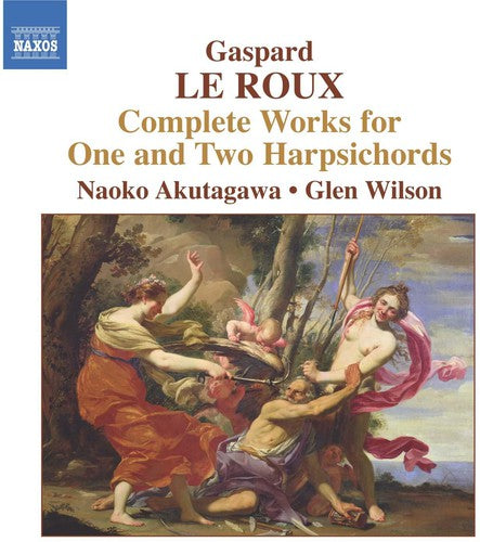 LE ROUX: Complete Works for 1 and 2 Harpsichords
