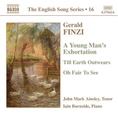 Finzi: A Young Man's Exhortation - Till Earth Outwears - Oh