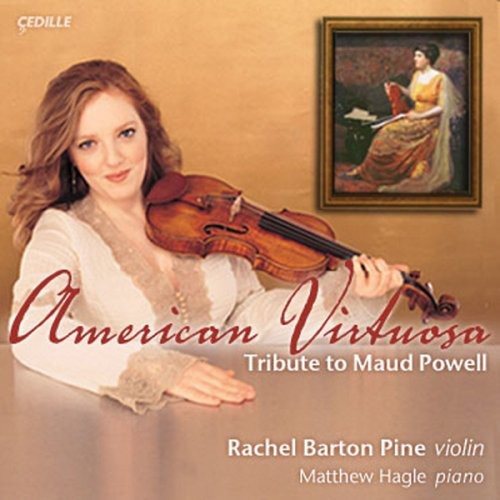 AMERICAN VIRTUOSA - Tribute to Maud Powell