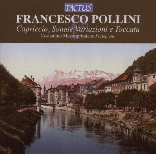 Pollini: Capriccio, Sonate, Variazioni e Toccata