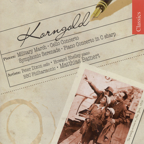 KORNGOLD: Military March / Cello Concerto / Symphonic Serena