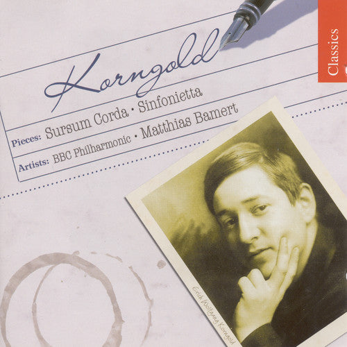 KORNGOLD: Sursum Corda / Sinfonietta