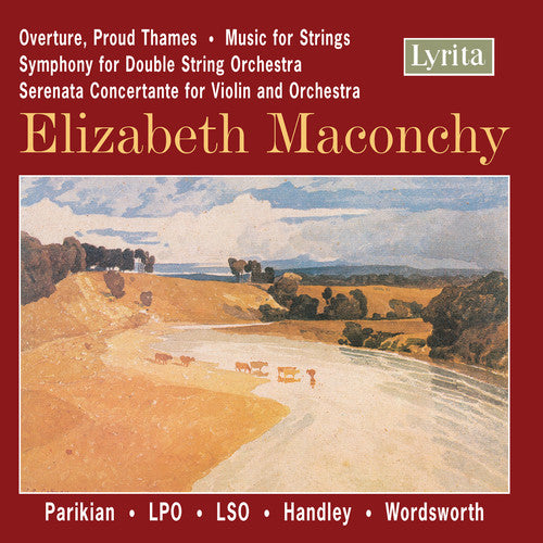 Maconchy: Orchestral Works
