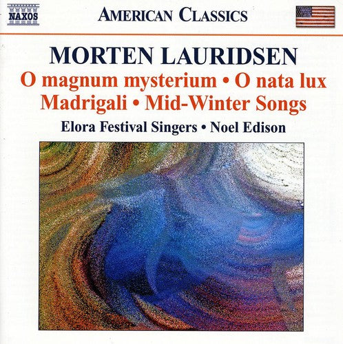 Lauridsen, M.: Choral Works