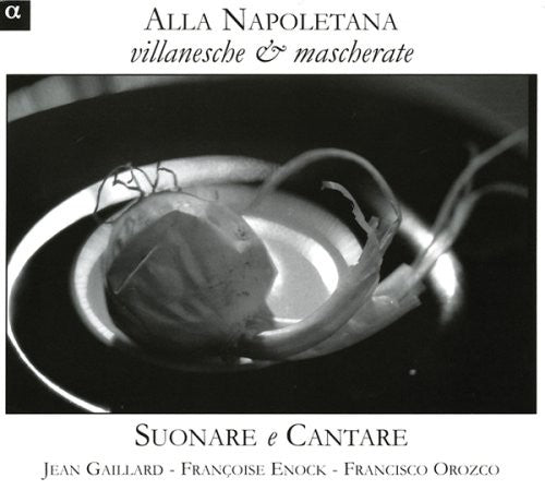 ALLA NAPOLETANA, VILLANESCHE &