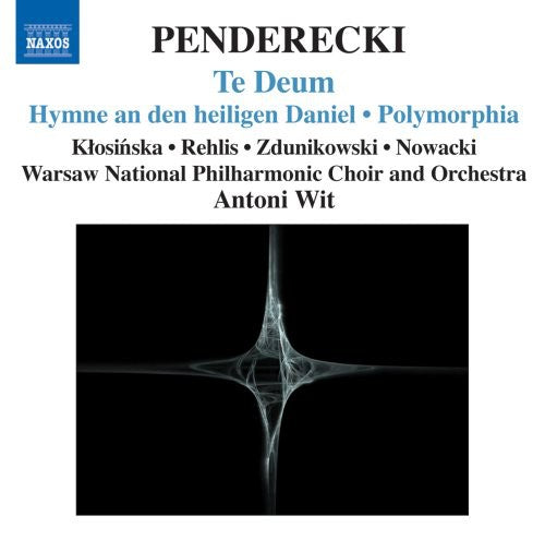 Penderecki: Te Deum - Hymne an den Heiligen Daniel - Polymor