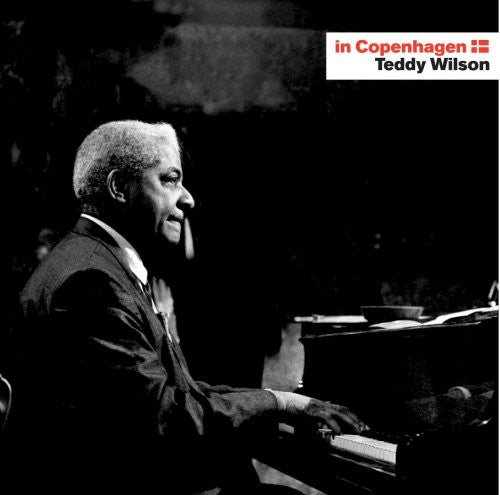 In Copenhagen: Teddy Wilson