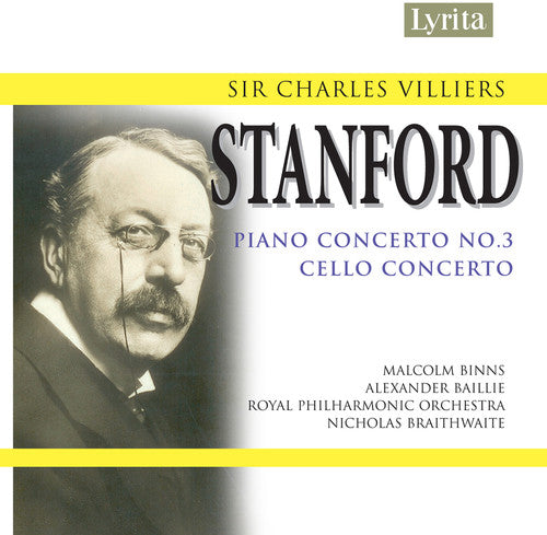 Stanford: Piano Concerto No. 3 in E-Flat Major, Op. 171 & Ce