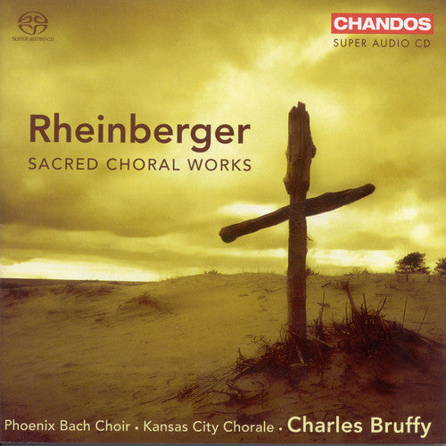 RHEINBERGER: Sacred Choral Works