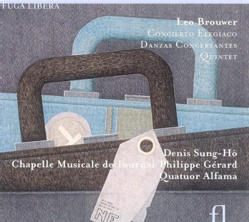 Brouwer: Concierto Elegiaco, Danzas Concertantes & Quintet