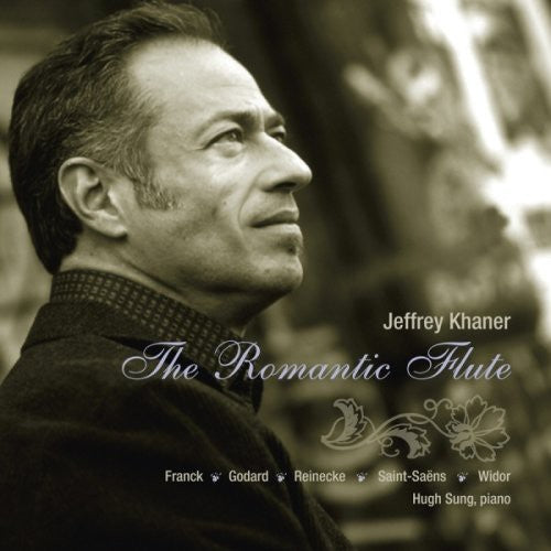Flute Recital: Khaner, Jeffrey - FRANCK, C. / GODARD / REINE