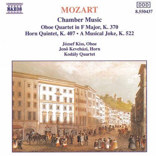MOZART: Oboe Quartet, K. 370 / Horn Quintet, K. 407 / A Musi