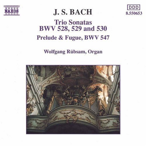 BACH, J.S.: Trio Sonatas BWV 528-530 / Prelude and Fugue BWV