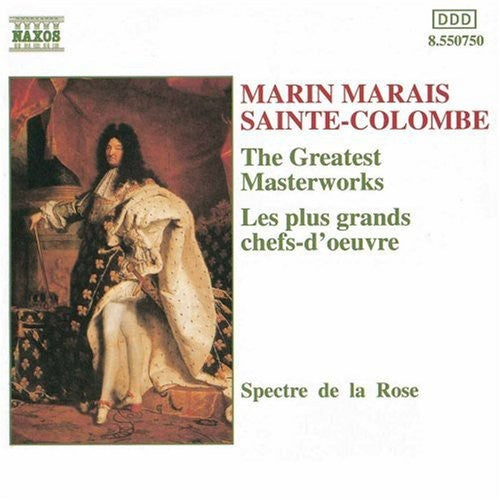 Marais / Sainte-Colombe: The Greatest Masterworks