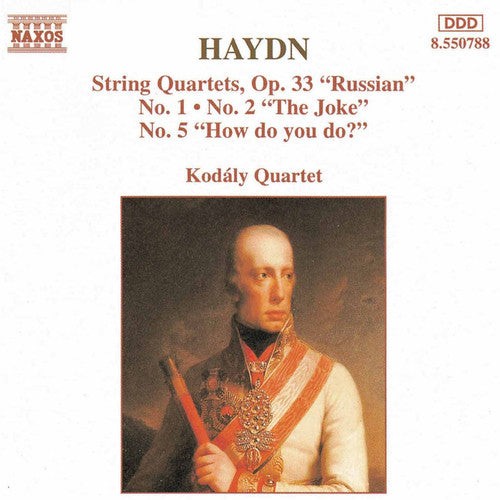 HAYDN: String Quartets Op. 33, Nos. 1, 2 and 5