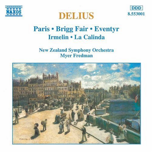 DELIUS: Paris / Brigg Fair / Eventyr / Irmelin / La Calinda