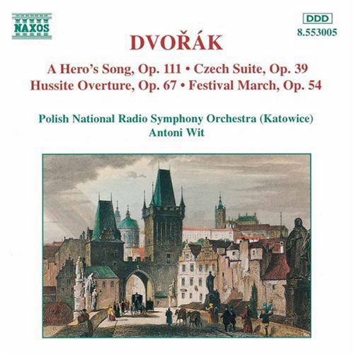 DVORAK: Hero's Song (A) / Czech Suite / Hussite Overture