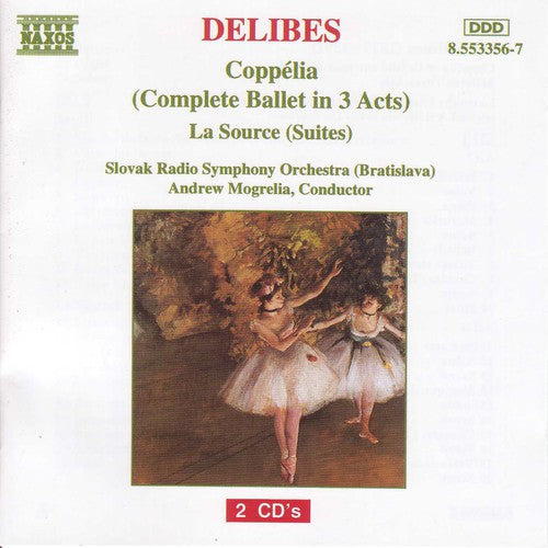 Delibes: Coppélia - La Source Suites