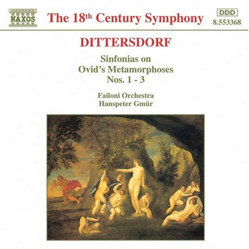 DITTERSDORF: Sinfonias on Ovid's Metamorphoses, Nos. 1 - 3