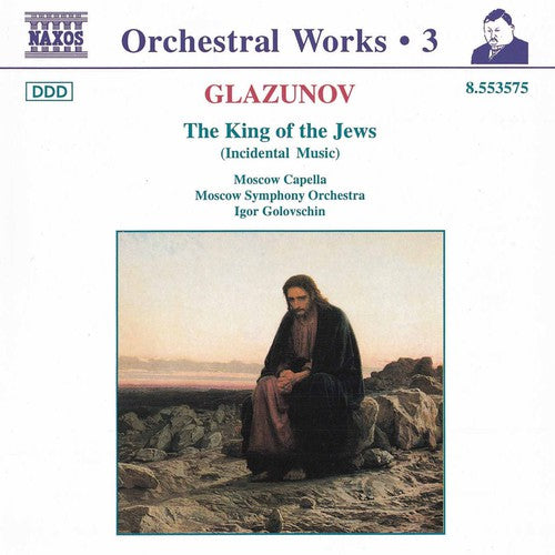 Glazunov, A.K.: Orchestral Works, Vol.  3 - the King of the