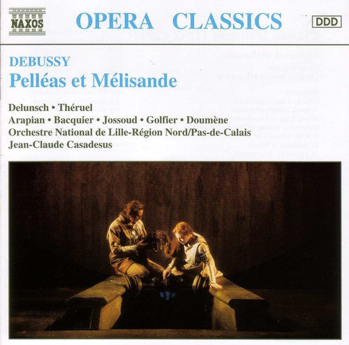Debussy: Pelléas et Mélisande