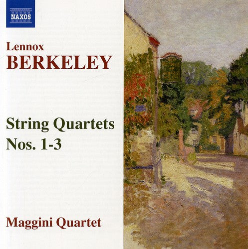 Lennox Berkeley: String Quartets Nos. 1-3